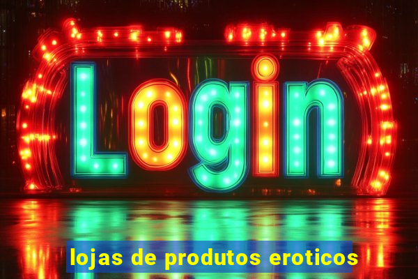 lojas de produtos eroticos